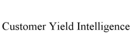 CUSTOMER YIELD INTELLIGENCE trademark