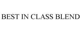 BEST IN CLASS BLEND trademark