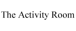 THE ACTIVITY ROOM trademark