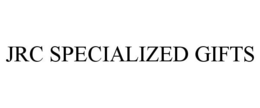 JRC SPECIALIZED GIFTS trademark