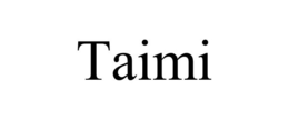 TAIMI trademark