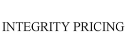 INTEGRITY PRICING trademark