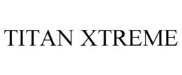 TITAN XTREME trademark