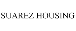 SUAREZ HOUSING trademark