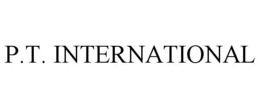 P.T. INTERNATIONAL trademark