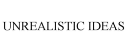 UNREALISTIC IDEAS trademark