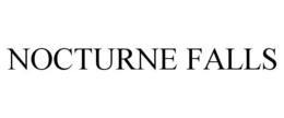NOCTURNE FALLS trademark
