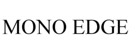 MONO EDGE trademark