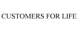 CUSTOMERS FOR LIFE trademark
