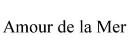 AMOUR DE LA MER trademark