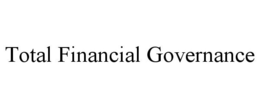 TOTAL FINANCIAL GOVERNANCE trademark