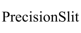 PRECISIONSLIT trademark