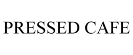 PRESSED CAFE trademark
