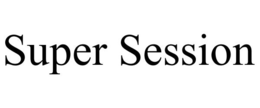 SUPER SESSION trademark