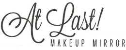 AT LAST! MAKEUP MIRROR trademark
