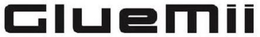 GLUEMII trademark