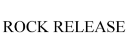 ROCK RELEASE trademark