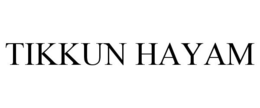 TIKKUN HAYAM trademark