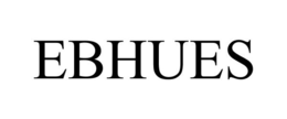 EBHUES trademark