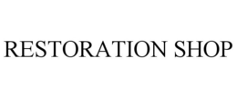 RESTORATION SHOP trademark