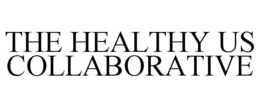 THE HEALTHY US COLLABORATIVE trademark