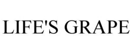 LIFE'S GRAPE trademark