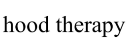 HOOD THERAPY trademark