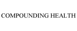 COMPOUNDING HEALTH trademark