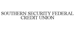 SOUTHERN SECURITY FEDERAL CREDIT UNION trademark