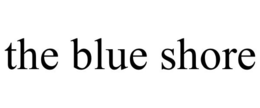 THE BLUE SHORE trademark