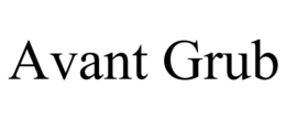 AVANT GRUB trademark