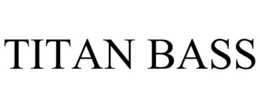 TITAN BASS trademark