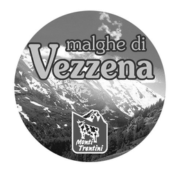 MALGHE DI VEZZENA MONTI TRENTINI trademark
