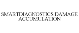 SMARTDIAGNOSTICS DAMAGE ACCUMULATION trademark