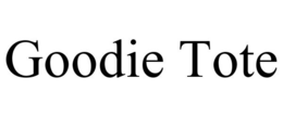 GOODIE TOTE trademark