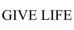 GIVE LIFE trademark