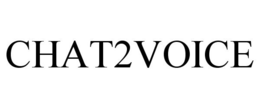 CHAT2VOICE trademark