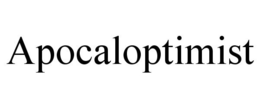 APOCALOPTIMIST trademark