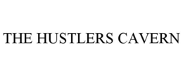 THE HUSTLERS CAVERN trademark