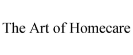 THE ART OF HOMECARE trademark