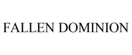 FALLEN DOMINION trademark