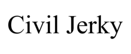 CIVIL JERKY trademark