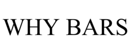 WHY BARS trademark