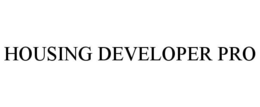 HOUSING DEVELOPER PRO trademark