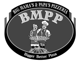 BIG MAMA'S & PAPA'S PIZZERIA, BMPP, "BIGGER BETTER PIZZA" trademark