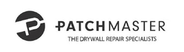 PATCHMASTER THE DRYWALL REPAIR SPECIALISTS trademark