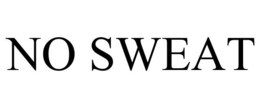 NO SWEAT trademark