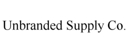 UNBRANDED SUPPLY CO. trademark