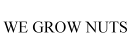 WE GROW NUTS trademark