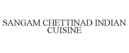 SANGAM CHETTINAD INDIAN CUISINE trademark